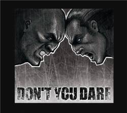 Don't You Dare : Demo Don't You Dare : Demo